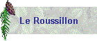 Le Roussillon